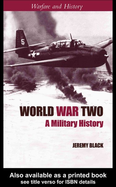 World War Two : a military history / Jeremy Black.