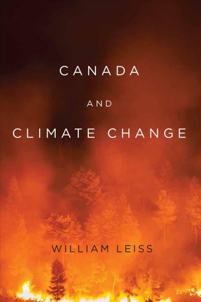 Canada and climate change / William Leiss.