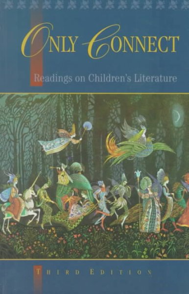 Only connect : readings on children's literature / edited by Sheila Egoff ... [et al.].
