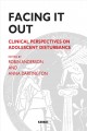 Facing it out clinical perspectives on adolescent disturbance  Cover Image