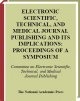 Electronic scientific, technical, and medical journal publishing and its implications proceedings of a symposium.  Cover Image