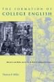 The formation of college English : rhetoric and belles lettres in the British cultural provinces  Cover Image