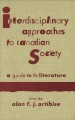 Interdisciplinary approaches to Canadian society : a guide to the literature  Cover Image