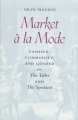 Market à la mode : fashion, commodity, and gender in the Tatler and the Spectator  Cover Image