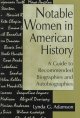 Go to record Notable women in American history : a guide to recommended...