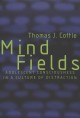 Mind fields : adolescent consciousness in a culture of distraction  Cover Image