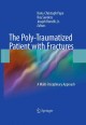 The poly-traumatized patient with fractures a multi-disciplinary approach  Cover Image