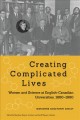 Go to record Creating complicated lives : women and science at English-...