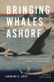 Bringing whales ashore : oceans and the environment of early modern Japan  Cover Image