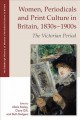 Women, periodicals and print culture in Britain, 1830s-1900s : the Victorian period  Cover Image