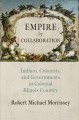 Empire by collaboration : Indians, colonists, and governments in colonial Illinois country  Cover Image