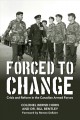 Forced to change : crisis and reform in the Canadian Armed Forces  Cover Image