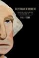 The permanent resident : excavations and explorations of George Washington's life  Cover Image