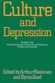 Culture and depression : studies in the anthropology and cross-cultural psychiatry of affect and disorder  Cover Image